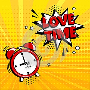 Love time. Greeting card for Valentine`s Day. Alarm clock with comic speech bubble on yellow background. Comic sound effect, star