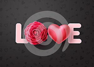 Love vector concept design. Love 3d text with dahlia or rose flower and heart elements