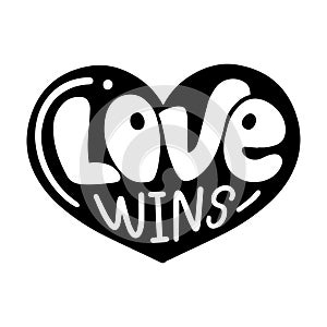Love Wins, hand lettering slogan in heart shape