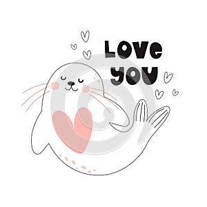 Love you. Cartoon seal, hand drawing lettering. Colorful vector flat style illustration.