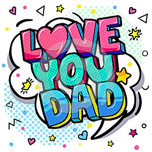 Love you dad message in sound speech bubble