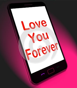 Love You Forever On Mobile Means Endless Devotion For Eternity