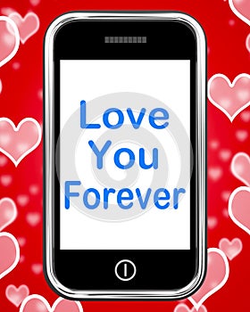 Love You Forever On Phone Means Endless Devotion For Eternity