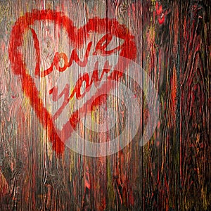 Love You Heart Greeting On Distressed Vintage Grunge Texture Wood Background Painted