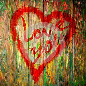 Love You Heart Greeting On Distressed Vintage Grunge Texture Wood Background Painted