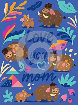 Love you mom. Print with baby mammoth following her mom among mountains, leaves and berries