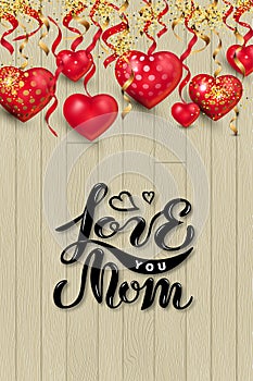 Love You Mom with hearts and golden confetti