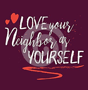 Love your neighbor as yourself photo
