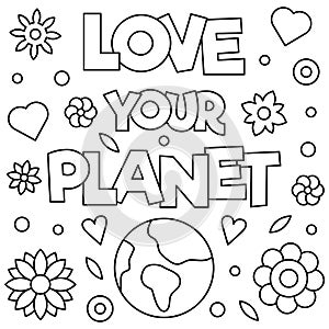 Love your planet. Coloring page. Vector illustration.