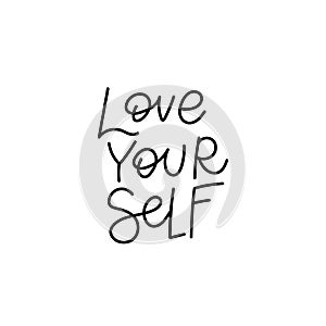 Love yourself calligraphy quote lettering