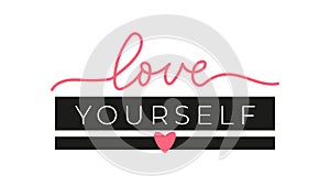 Love yourself inspirational handdrawn lettering