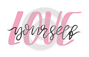 Love yourself lettering. Simple background with handwritten motivational and supportive phrase. Modern minimal neoteric photo