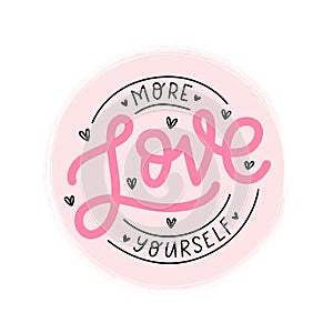 Love yourself logo stamp quote. Self-care word. Text print Vector illustration