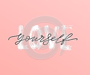 Love yourself quote. Single word. Modern calligraphy text print Vector illustration black and white. ego