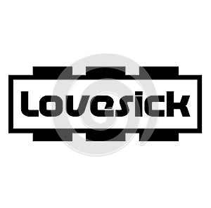 LOVESICK sign on white background