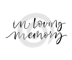 In loving memory card. Modern brush calligraphy.