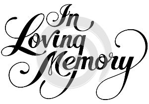 In loving memory - custom calligraphy text