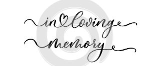 In loving memory handwritten typography lettering. Happy Valentines Day calligraphy inscription. photo