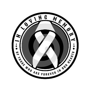 In loving memory of those who are forever in our hearts text around circle and ribbon sign in center banner vector design