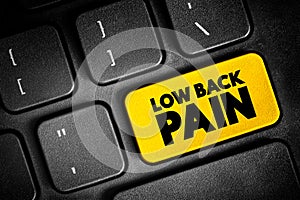 Low Back Pain - acute, or short-term back pain lasts a few days to a few weeks, text button on keyboard, concept background