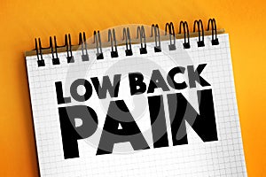 Low Back Pain - acute, or short-term back pain lasts a few days to a few weeks, text concept for presentations and reports