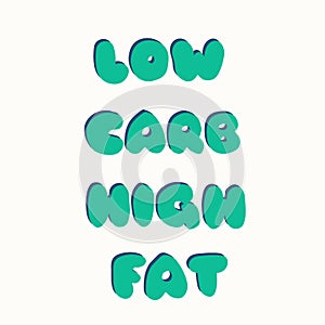 Low carb high fat lettering