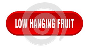low hanging fruit button