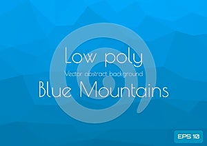 Low poly cyan, blue abstract background in the form of rocks and mountains. Geometric triangulation rock mountain. Texture Vector