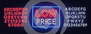 Low price neon sign in the speech bubble on brick wall background.