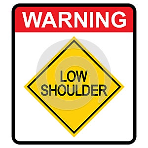 Low shoulder Road danger car icon, traffic street caution sign, roadsign vector illustration, warning vehicle