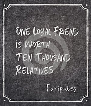 Loyal friend Euripides quote