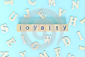 Loyalty core values concept in business, company and organization. Word typography.