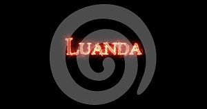 Luanda written with fire. Loop