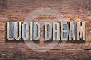 Lucid dream wood