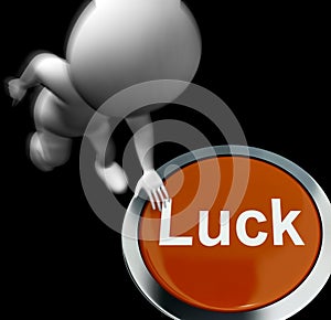 Luck Pressed Shows Chance Gamble Or Fortunate