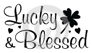 Lucky and Blessed