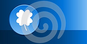 Lucky four leaf clover icon glassy modern blue button abstract background