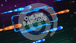A luminous tech sign with the inscription ONLINE BANKING. abstract technology background. Depth of field and glow