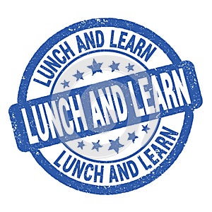 LUNCH AND LEARN text written on blue round stamp sign