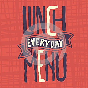 Lunch Menu Every Day Edgy Label Design Artistc Custom Typography