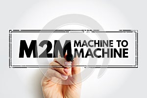 M2M - Machine to Machine is direct communication between devices using any communications channel, including wired and wireless,