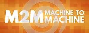 M2M - Machine to Machine acronym