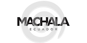 Machala in the Ecuador emblem. The design features a geometric style, vector illustration with bold typography in a modern font. photo