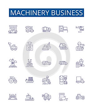 Machinery business line icons signs set. Design collection of Machinery, Business, Manufacturing, Equipment, Supplies