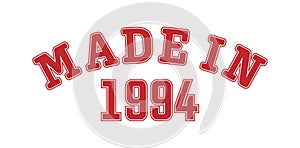 MADE IN 1994. Lettering of the year of birth or a special event for printing on clothing, logos, stickers, banners and stickers