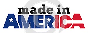 Made In America Label - Banner to Promote American Made Products - Icon for Goods Manufactured in the U.S.A.