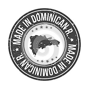 Made in Dominican Republic Quality Original. Stamp Design Vector Art Seal Badge Illustration.