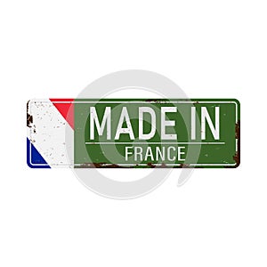 Made in France flag rusty old green enamel sign