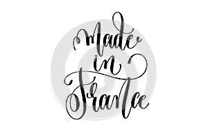 Made in France hand lettering modern typography inscription