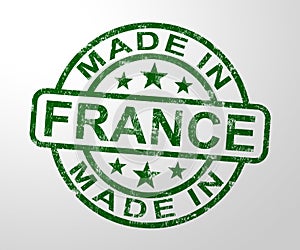 Made in France stamp shows French products produced or fabricated in the EU - 3d illustration
